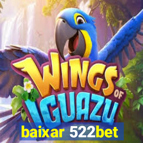 baixar 522bet